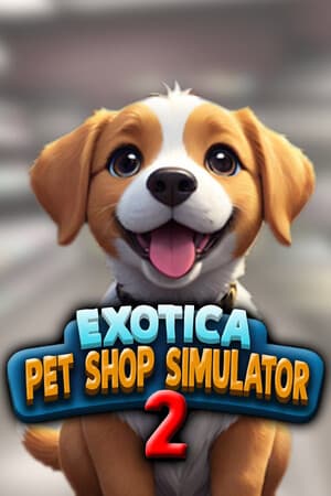 Game: Exotica 2: Pet Shop Simulator