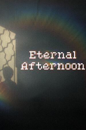 Game: Eternal Afternoon