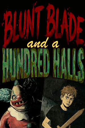 Game: Blunt Blade and a Hundred Halls