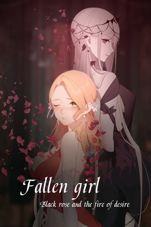 Fallen girl - Black rose and the fire of desire