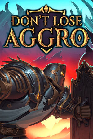 Game: Don't Lose Aggro