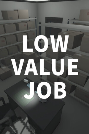 Game: LOW VALUE JOB