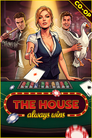 Game: The House Always Wins