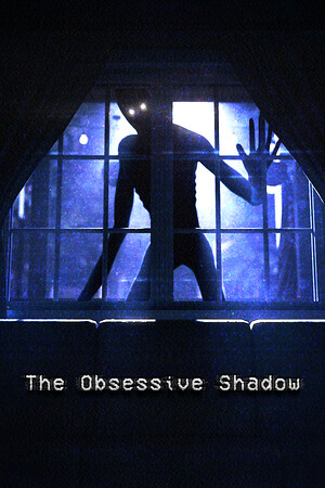 Game: The Obsessive Shadow