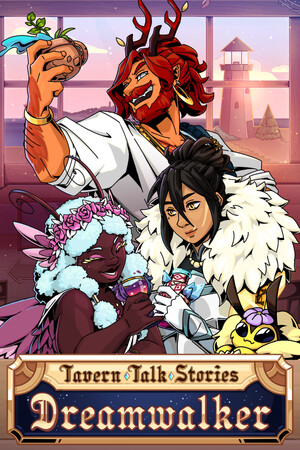 Game: Tavern Talk Stories: Dreamwalker