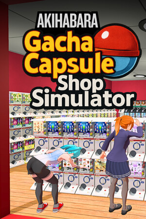 Game: Gacha Capsule Shop Simulator - Akihabara
