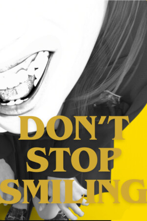 Game: DON'T STOP SMILING
