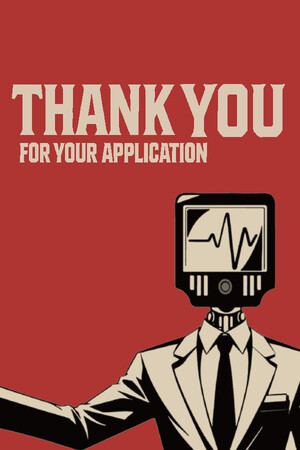 Game: Thank You For Your Application