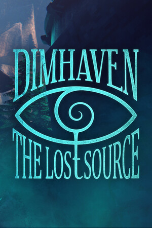 Game: Dimhaven - The Lost Source