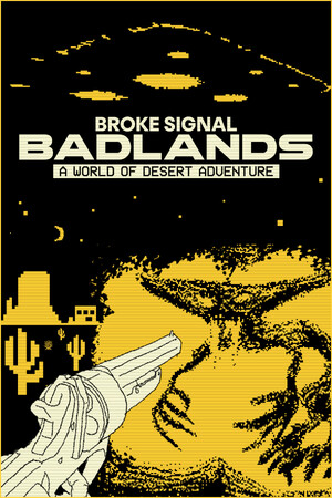 Game: Broke Signal Badlands: A World of Desert Adventure