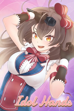 Idol Hands (18+)