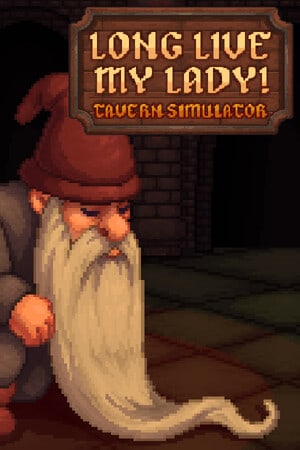 Long Live My Lady! Tavern Simulator
