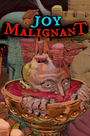 Game: Joy Malignant