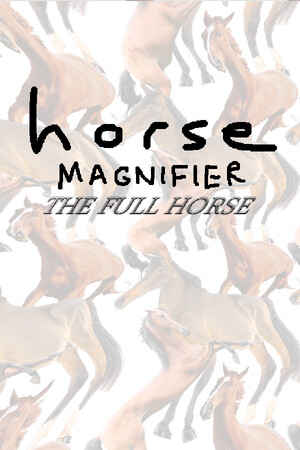Game: Horse Magnifier: The Full Horse