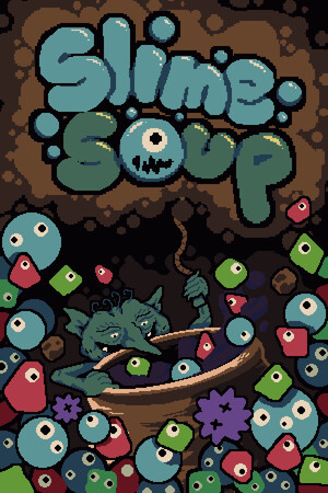 Game: Slime Soup