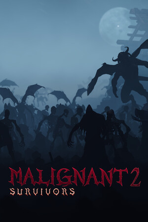 Game: Malignant Survivors 2