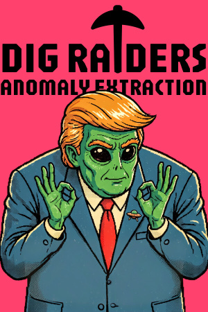 Game: DIG Raiders: Anomaly Extraction