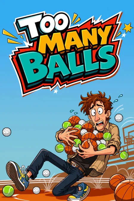 Game: Too Many Balls