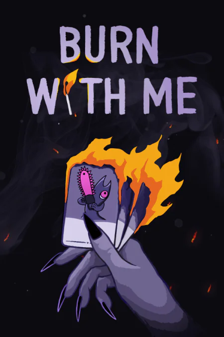Game: Burn With Me