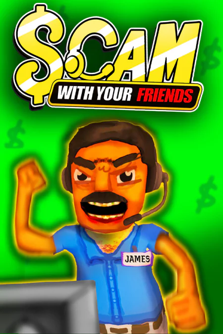 Game: Scam With Your Friends